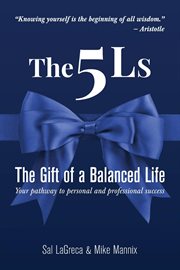 The 5ls the gift of a balanced life cover image