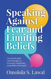 Speaking Against Fear and Limiting Beliefs cover image