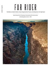 Far rider : Field Notes on Gender Identity, Facing Intergenerational Trauma, and Seeking Awe in the High Desert cover image