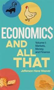 Economics and all that: volume 1 cover image