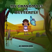 My grandma is a butterfly cover image