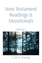 New testament readings & devotionals, volume 3 cover image