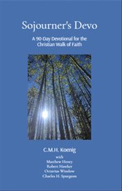 Sojourner's Devo : A 90-day Devotional For The Christian Walk Of Faith cover image