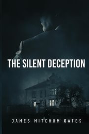 The silent deception cover image