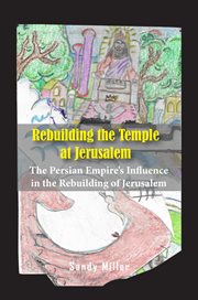 Rebuilding the temple at jerusalem cover image
