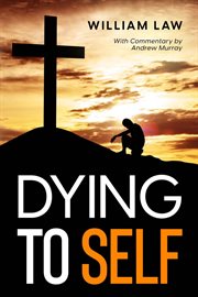 Dying to self; : a golden dialogue cover image