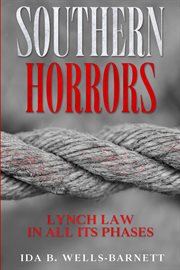 Southern horrors : lynch law in all its phases cover image