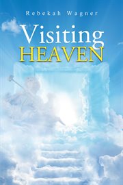 Visiting heaven cover image