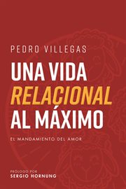 Una vida relacional al máximo cover image