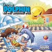 There's a dolphin in my swimming pool cover image