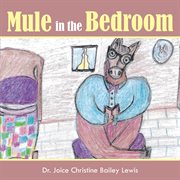 Mule in the bedroom cover image
