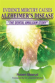 Evidence mercury causes alzheimer's disease cover image