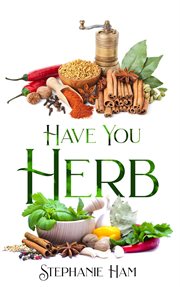 Have you herb cover image