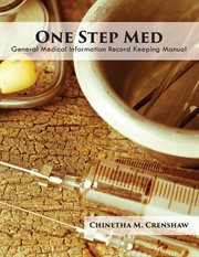One step med. General Medical Information Record Keeping Manual cover image