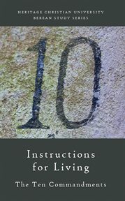 Instructions for living. The Ten Commandments cover image