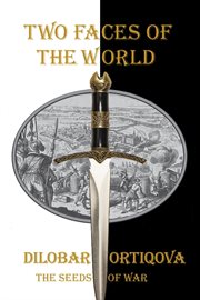 Two faces of the world : The Seeds of War cover image