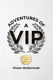 Adventures of a vip cover image