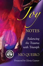 Joy Notes : Balancing the Trauma with Triumph cover image
