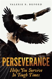 Perseverance. Helps You Survive In Tough Times cover image
