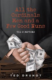 All the cardinal's men and a few good nuns. The Symptoms cover image