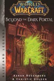 World of warcraft: beyond the dark portal : Beyond the Dark Portal cover image