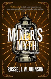The Miner's Myth cover image