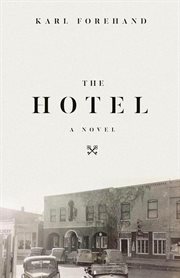 The hotel. A Novel cover image
