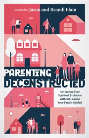 Parenting deconstructed cover image