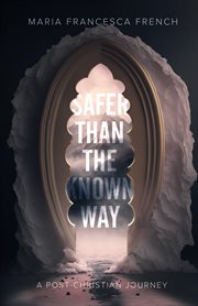 Safer than the known way cover image