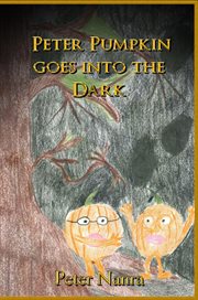 Peter pumpkin goes into the dark cover image