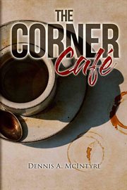 The Corner Cafe cover image
