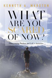 What are you scared of now? cover image
