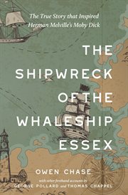 The shipwreck of the whaleship essex cover image