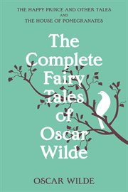 The complete fairy tales of Oscar Wilde cover image