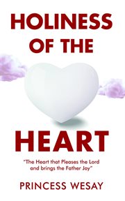 Holiness of the heart cover image