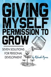 Giving myself permission to grow cover image