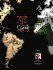 Archaeology of Early European Colonial Settlement in the Emerging Atlantic World cover image