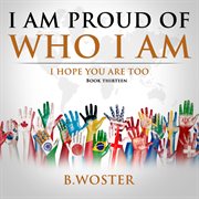 I am proud of who i am cover image