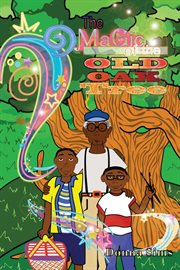 The magic of the old oak tree cover image