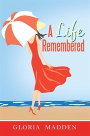 A life remembered cover image