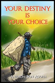 Your destiny is your choice cover image