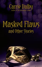 Masked Flaws and Other Stories cover image