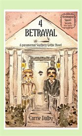 Betrayal : Washington Square Secrets 4 cover image
