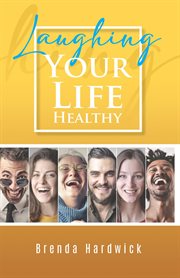 Laughing your life healthy cover image