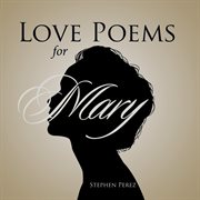 Love poems for mary cover image