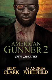 Civil Liberties : American Gunner cover image