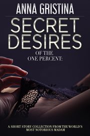 Secret desires of the one percent cover image