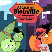 Attack on blobville : The Return of Bydoom cover image