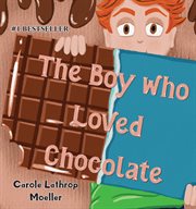 The Boy Who Loved Chocolate cover image