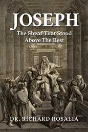 Joseph, the sheaft that stood above the rest cover image